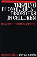 Treating Phonological Disorders in Children: Metaphon : Theory to Practice (Far Communication Disorders Series) 1897635958 Book Cover