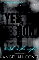 YES, DON (Dark Romance): Dark is the night (German Edition) 3384239385 Book Cover