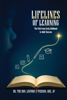 Lifelines of Learning : The Path from Early Childhood to Adult Success 1969733160 Book Cover