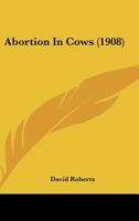 Abortion In Cows 1166420191 Book Cover