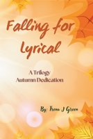 Falling for Lyrical: A Trilogy Autumn Dedication B0DC9QSDW5 Book Cover