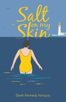 Salt On My Skin 1916267130 Book Cover