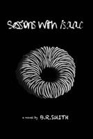 Sessions with Isaac: The Second Encounter (Lurkers in the Dark) B08KWQRTVT Book Cover