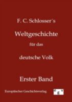 Weltgeschichte Fur Das Deutsche Volk 3734000785 Book Cover