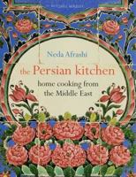 The Persian Kitchen: Home Cooking from the Middle East 1845332237 Book Cover
