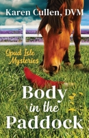 Body in the Paddock (Spud Isle Mysteries) 1778151930 Book Cover