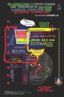 Re-Directing Climate Change and Terrorism by Allying Classical Computing and Quantum Computing 1728943760 Book Cover