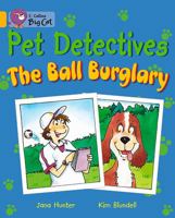 Pet Detectives: Band 09/Gold: The Ball Burglary (Collins Big Cat) 0007186266 Book Cover