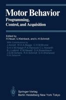 Motor Behavior: Programming, Control, and Acquisition 3642697518 Book Cover