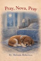 Pray, Nova, Pray (Nova Book Series) B0GZ258VB8 Book Cover