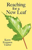 Reaching for a New Leaf 097856541X Book Cover