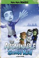 The Abominable Snow Kid 143423892X Book Cover