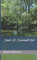 Just A Normal Girl 1082108391 Book Cover