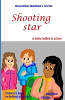 Shooting star is being bullied at school (Children's book on bullying at school) B084WQ2B6W Book Cover