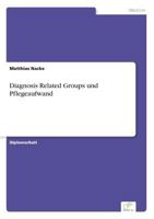 Diagnosis Related Groups Und Pflegeaufwand 3838644298 Book Cover