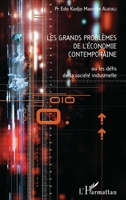 Les grands problèmes de l'économie contemporaine ou les défis de la société industrielle (French Edition) 2343081301 Book Cover