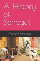 A History of Senegal B0FN4VBB1H Book Cover