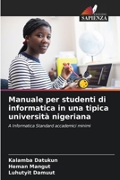 Manuale per studenti di informatica in una tipica università nigeriana (Italian Edition) 6206646424 Book Cover