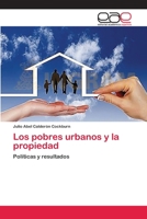 Los pobres urbanos y la propiedad 3659081035 Book Cover