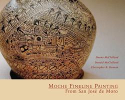 Moche Fineline Painting from San Jose De Moro (Cotsen Monograph) 1931745382 Book Cover