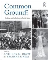 Common Ground?: Readings and Reflections on Public Space 0415997275 Book Cover