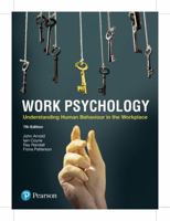 Work Psychology: Understanding Human Behaviour in the Workplace 0273655442 Book Cover