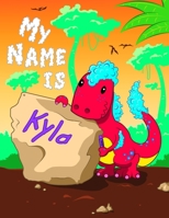 My Name is Kyla: 2 Workbooks in 1! Personalized Primary Name and Letter Tracing Book for Kids Learning How to Write Their First Name and the Alphabet with Cute Dinosaur Theme, Handwriting Practice Pap 1692382144 Book Cover