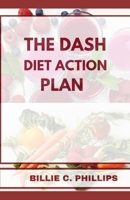 THE DASH DIET ACTION PLAN B0FQ4ZNNZ7 Book Cover