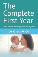 The Complete First Year: Your Baby's Development Day by Day B0G6Z5L9BR Book Cover