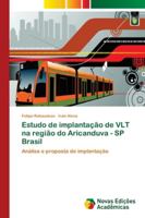 Estudo de implantação de VLT na região do Aricanduva - SP Brasil 6139619289 Book Cover