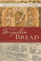 Forgotten Bread: First-generation Armenian American Writers 1597140686 Book Cover