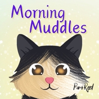 Morning Muddles (Therwen Wood Early Readers Books) 1836540868 Book Cover