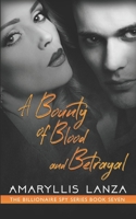 A Bounty of Blood and Betrayal 1639541748 Book Cover