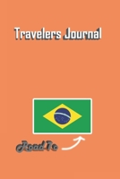 Travelers Journal - Road To Brazil Notebook Birthday Gift: Lined Notebook / Journal Gift, 120 Pages, 6x9, Soft Cover, Matte Finish 1676835474 Book Cover