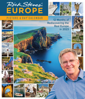 Rick Steves’ Europe Picture-A-Day Wall Calendar 2023: 12 Months to Rediscover Europe in 2023 1523516275 Book Cover