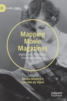 Mapping Movie Magazines: Digitization, Periodicals and Cinema History 3030332764 Book Cover