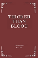 Thicker Than Blood: A Novelette by Nova Nite B0CNXZWZLB Book Cover