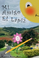 Mi Amigo El Lápiz 1458354202 Book Cover