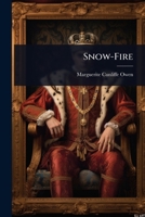Snow-Fire 1023647052 Book Cover
