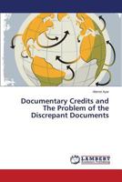 Documentary Credits and the Problem of the Discrepant Documents 3659521124 Book Cover