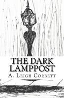 The Dark Lamppost 1542370191 Book Cover