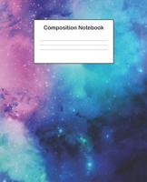 Composition Notebook: College Ruled Composition Notebook With Watercolor Galaxy Design Cover For Students, Boys And Girls 1095671723 Book Cover