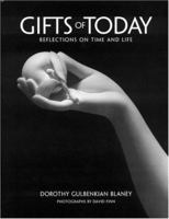 Gifts of Today: Reflections on Time and Life 1932646221 Book Cover