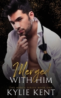 Merged With Him 0648998118 Book Cover