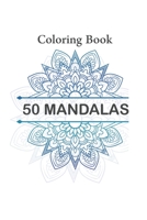 50 Mandala Coloring Book:: Designs for Adults Relaxation, Happiness Coloring Book Images Stress Management B0882J23GN Book Cover
