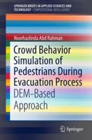 Crowd Behavior Simulation of Pedestrians During Evacuation Process: DEM-Based Approach 981131845X Book Cover