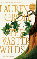 The Vaster Wilds: A Novel 0593418409 Book Cover