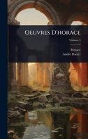 Oeuvres D'horace (Latin Edition) 102370501X Book Cover