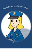 Sergeant Jen Says...: Let's Talk About Strangers 0615674100 Book Cover