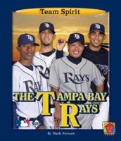 The Tampa Bay Rays (Team Spirit Series) 1599534983 Book Cover